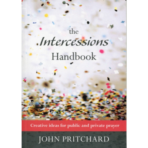 Spck publishing The Intercessions Handbook (häftad, eng)