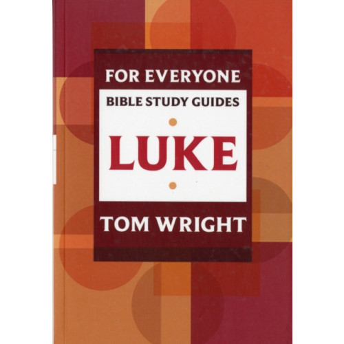 Spck publishing For Everyone Bible Study Guide: Luke (häftad, eng)