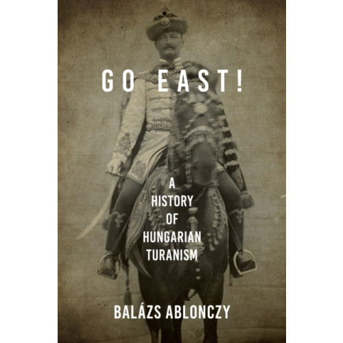 Indiana university press Go East! (häftad, eng)