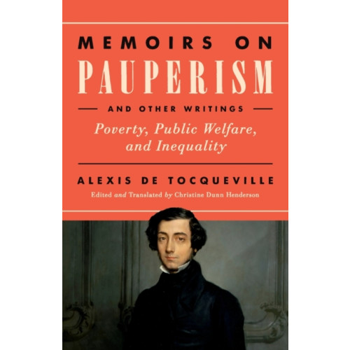 University of notre dame press Memoirs on Pauperism and Other Writings (häftad, eng)