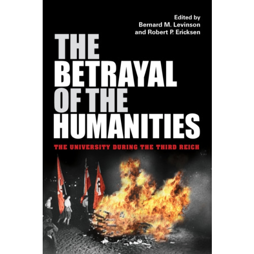 Indiana university press The Betrayal of the Humanities (häftad, eng)