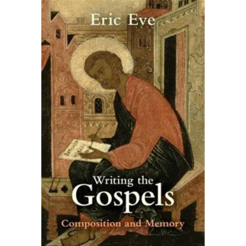 Spck publishing Writing the Gospels (häftad, eng)