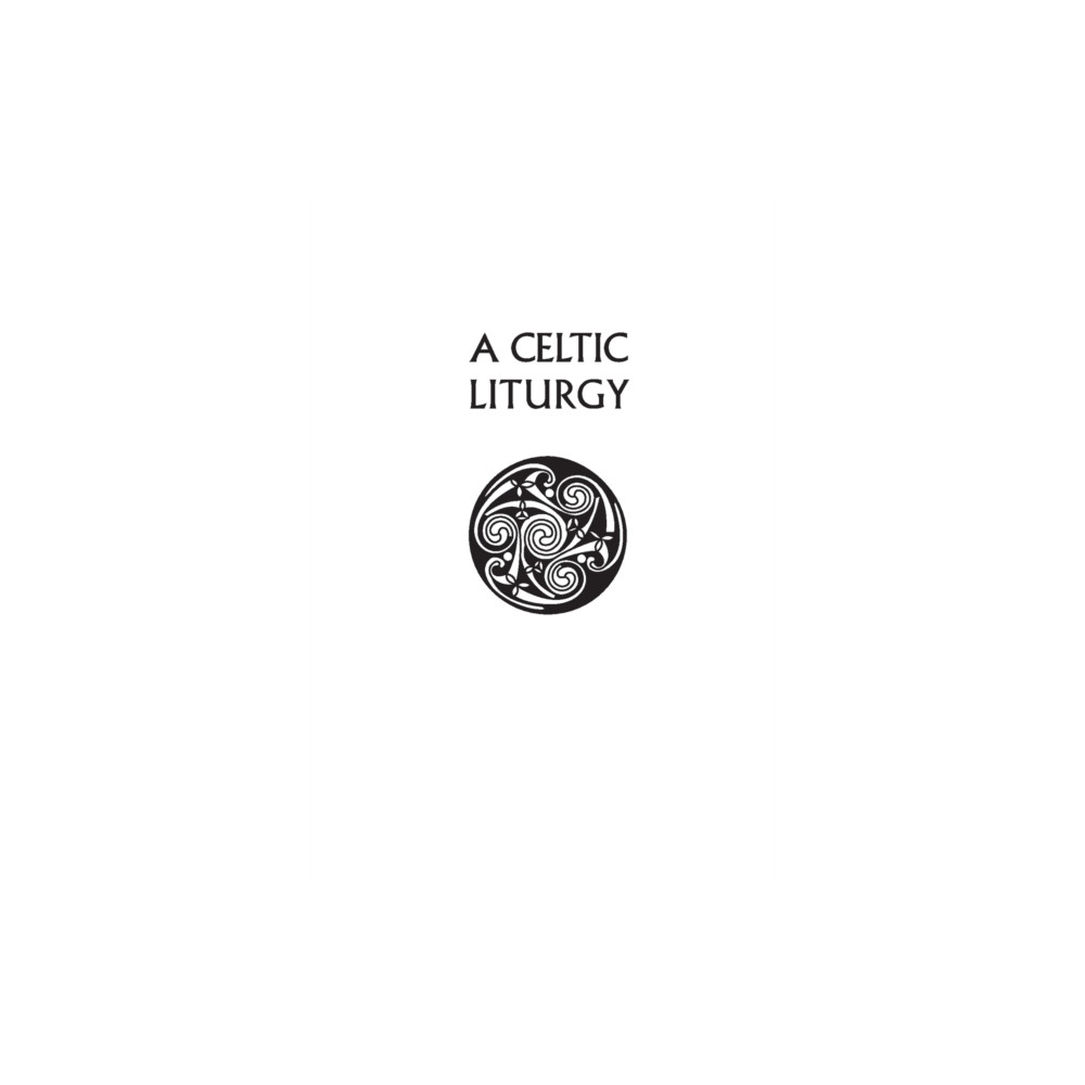 Produktbild för A Celtic Liturgy (häftad, eng)