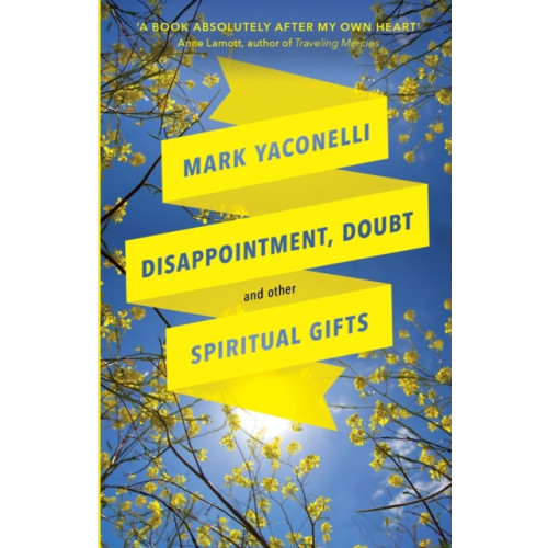 Spck publishing Disappointment, Doubt and Other Spiritual Gifts (häftad, eng)