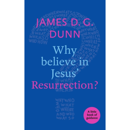 Spck publishing Why believe in Jesus' Resurrection? (häftad, eng)