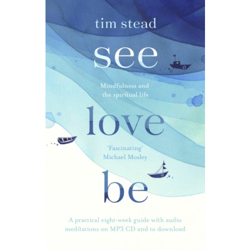 Spck publishing See, Love, Be (häftad, eng)