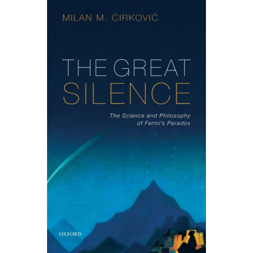 Oxford University Press The Great Silence (inbunden, eng)