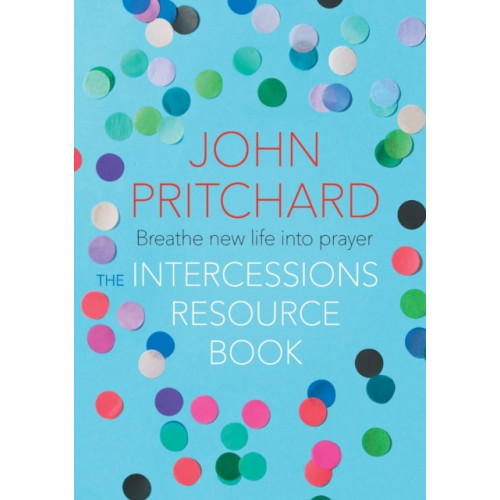 Spck publishing The Intercessions Resource Book (häftad, eng)