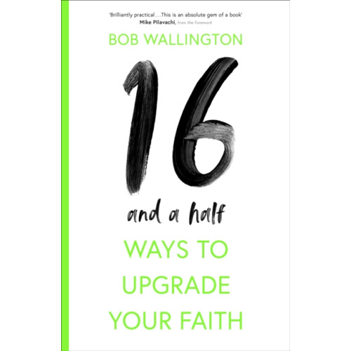 Spck publishing 16 1/2 Ways To Upgrade Your Faith (häftad, eng)