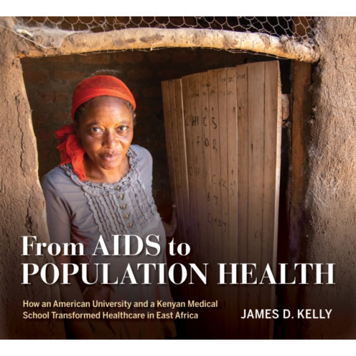 Indiana university press From AIDS to Population Health (inbunden, eng)