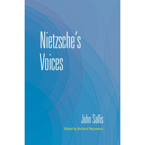 Indiana university press Nietzsche's Voices (häftad, eng)