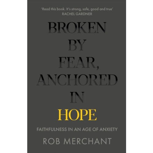 Spck publishing Broken by Fear, Anchored in Hope (häftad, eng)