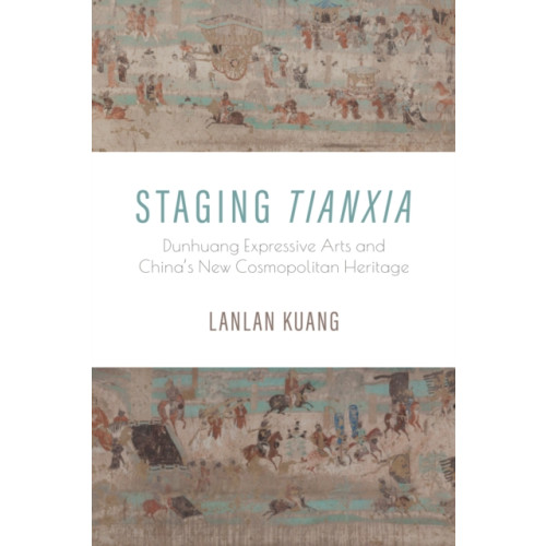 Indiana university press Staging Tianxia (häftad, eng)