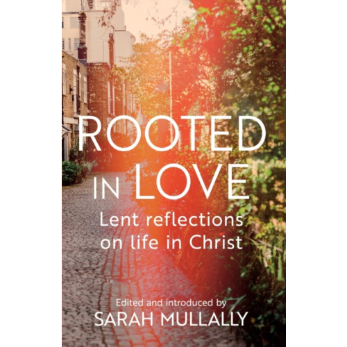 Spck publishing Rooted in Love (häftad, eng)