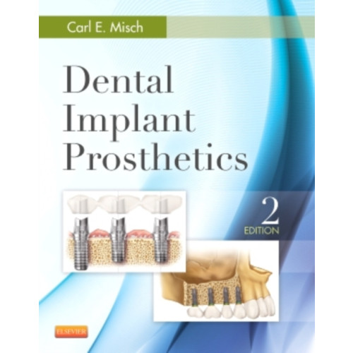 Elsevier - Health Sciences Division Dental Implant Prosthetics (inbunden, eng)