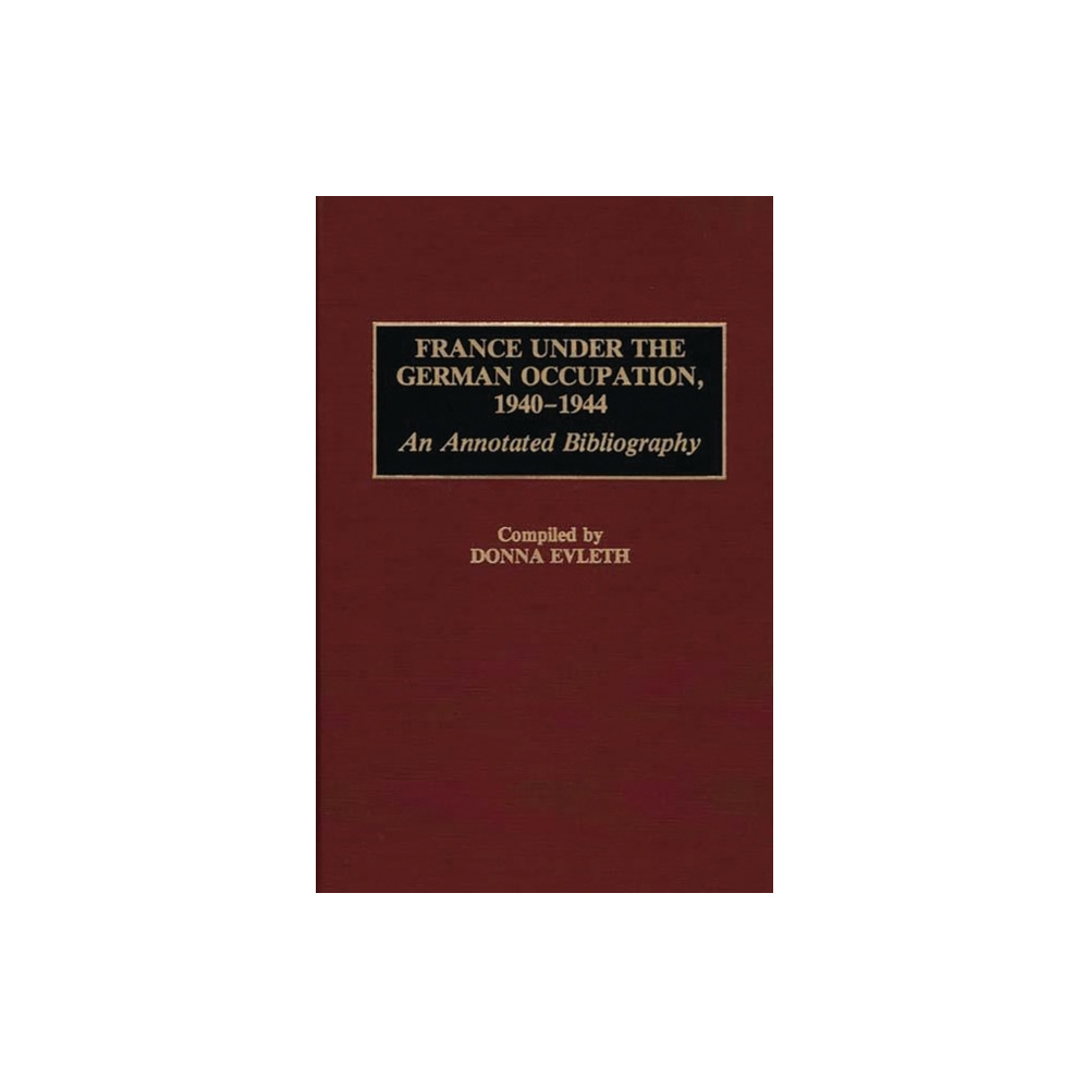 Produktbild för France Under the German Occupation, 1940-1944 (inbunden, eng)