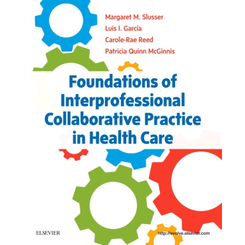 Elsevier - Health Sciences Division Foundations of Interprofessional Collaborative Practice in Health Care (häftad, eng)