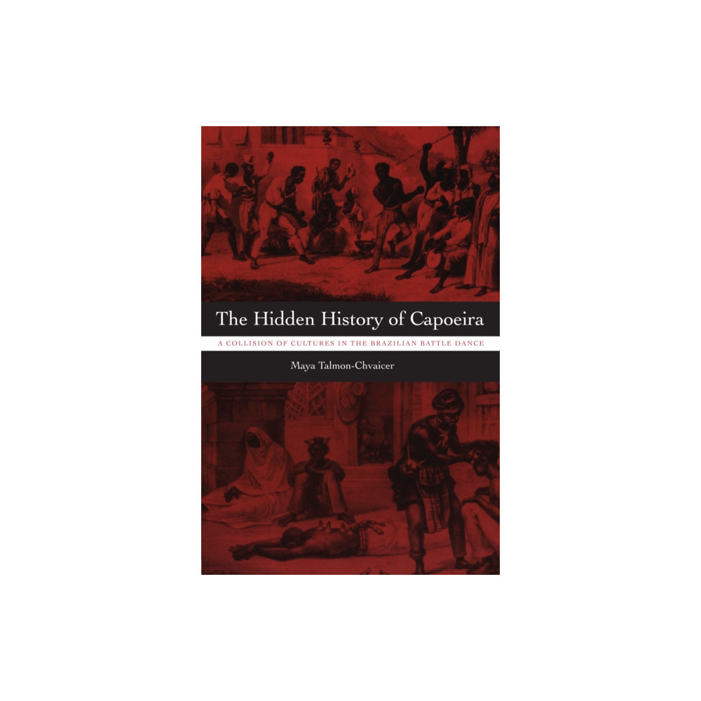 Produktbild för The Hidden History of Capoeira (häftad, eng)