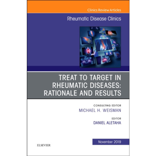 Elsevier - Health Sciences Division Treat to Target in Rheumatic Diseases: Rationale and Results (inbunden, eng)