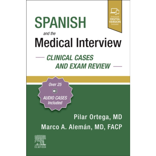 Elsevier - Health Sciences Division Spanish and the Medical Interview: Clinical Cases and Exam Review (häftad, eng)