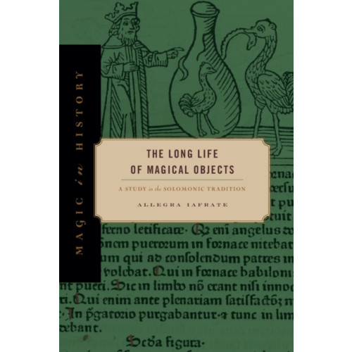 Pennsylvania State University Press The Long Life of Magical Objects (häftad, eng)