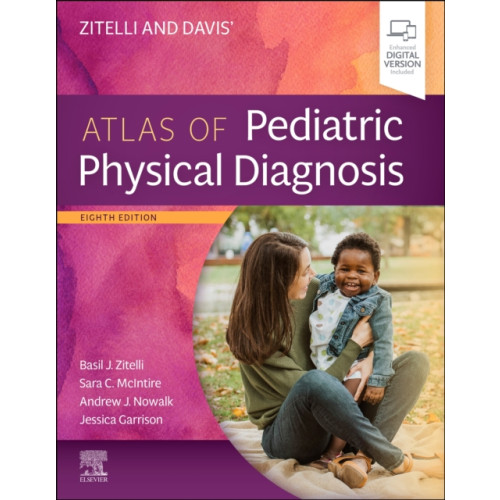 Elsevier - Health Sciences Division Zitelli and Davis' Atlas of Pediatric Physical Diagnosis (inbunden, eng)