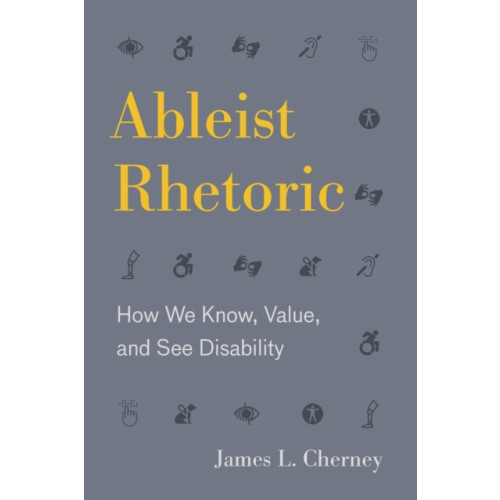 Pennsylvania State University Press Ableist Rhetoric (häftad, eng)