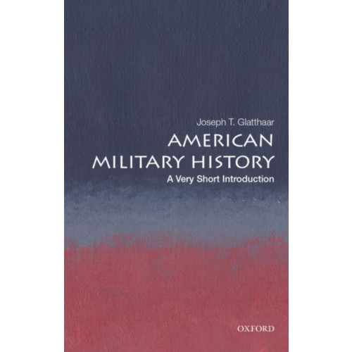 Oxford University Press Inc American Military History (häftad, eng)