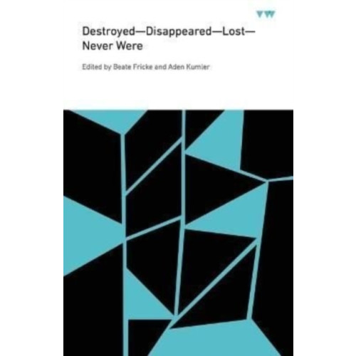 Pennsylvania State University Press Destroyed—Disappeared—Lost—Never Were (häftad, eng)