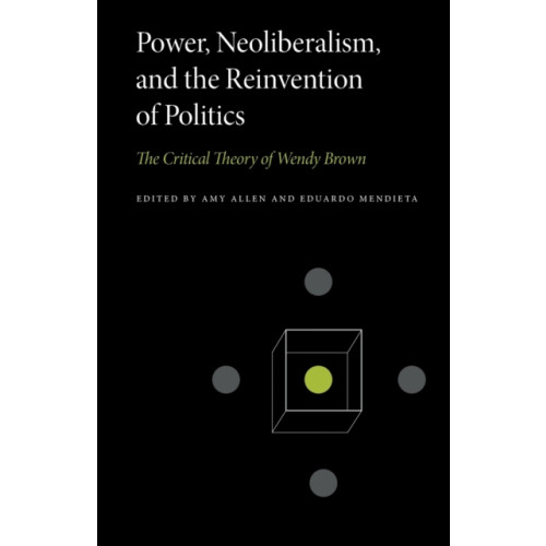 Pennsylvania State University Press Power, Neoliberalism, and the Reinvention of Politics (häftad, eng)