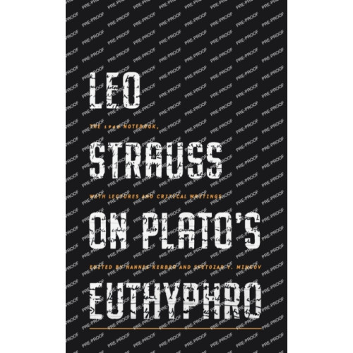 Pennsylvania State University Press Leo Strauss on Plato’s Euthyphro (inbunden, eng)