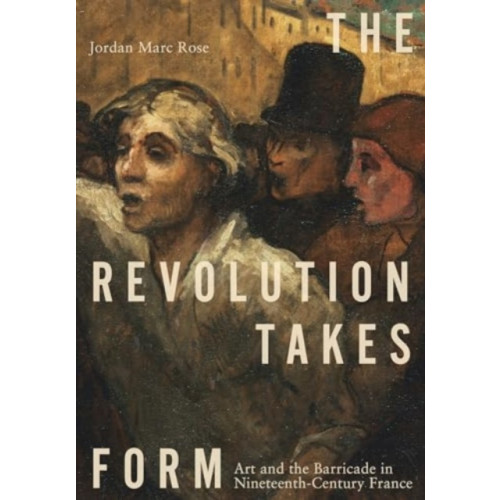 Pennsylvania State University Press The Revolution Takes Form (inbunden, eng)