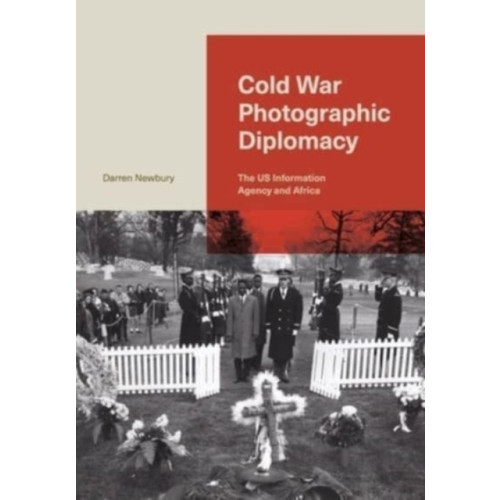 Pennsylvania State University Press Cold War Photographic Diplomacy (inbunden, eng)