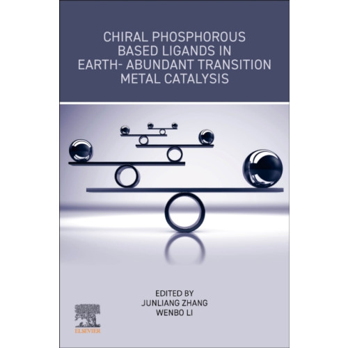 Elsevier - Health Sciences Division Chiral Phosphorous Based Ligands in Earth-Abundant Transition Metal Catalysis (häftad, eng)