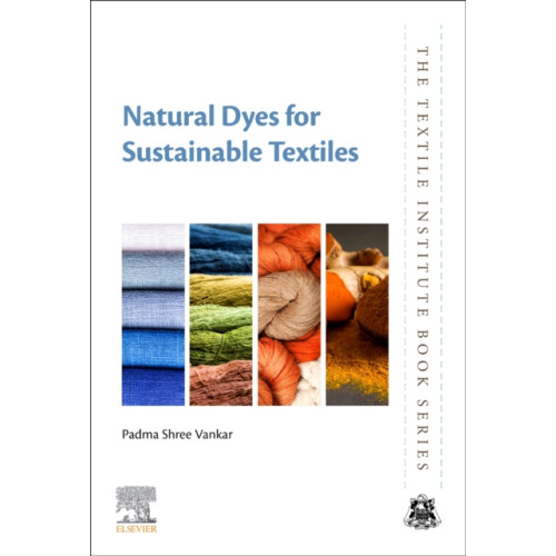 Elsevier Science Publishing Co Inc Natural Dyes for Sustainable Textiles (häftad, eng)