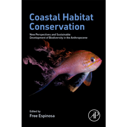 Elsevier Science & Technology Coastal Habitat Conservation (häftad, eng)