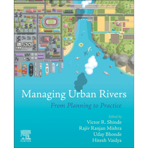 Elsevier - Health Sciences Division Managing Urban Rivers (häftad, eng)