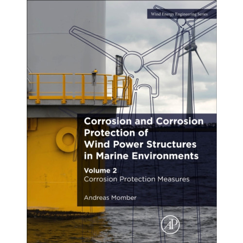 Elsevier Science & Technology Corrosion and Corrosion Protection of Wind Power Structures in Marine Environments (häftad, eng)