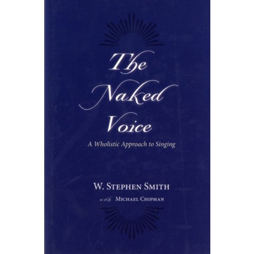 Oxford University Press Inc The Naked Voice (inbunden, eng)
