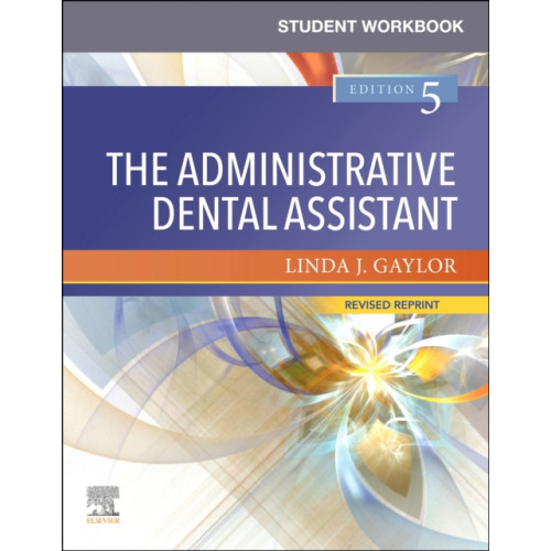 Elsevier - Health Sciences Division Student Workbook for The Administrative Dental Assistant - Revised Reprint (häftad, eng)