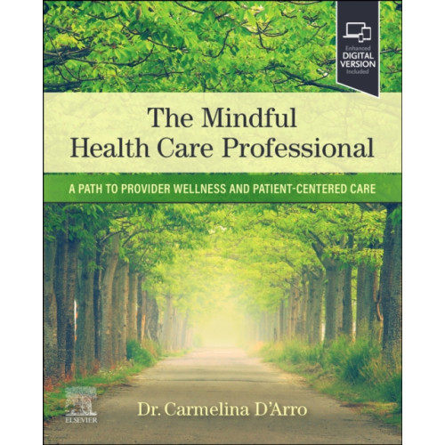 Elsevier - Health Sciences Division The Mindful Health Care Professional (häftad, eng)