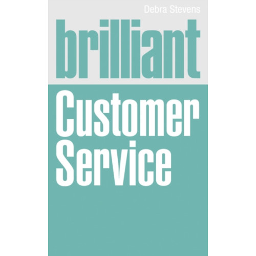 Pearson Education Limited Brilliant Customer Service (häftad, eng)