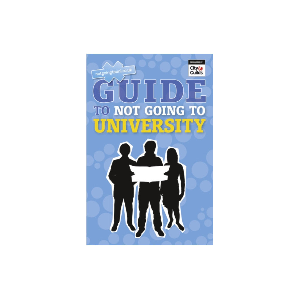 Produktbild för Guide to Not Going to University, The (häftad, eng)