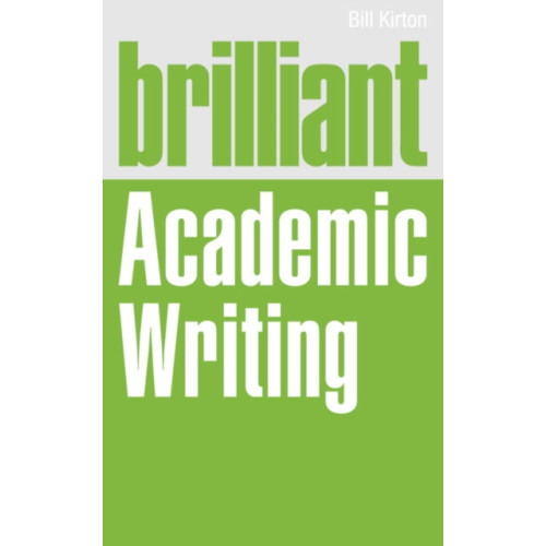 Pearson Education Limited Brilliant Academic Writing (häftad, eng)