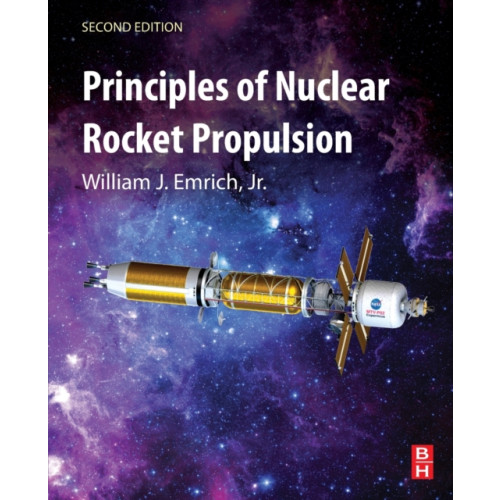 Elsevier - Health Sciences Division Principles of Nuclear Rocket Propulsion (häftad, eng)