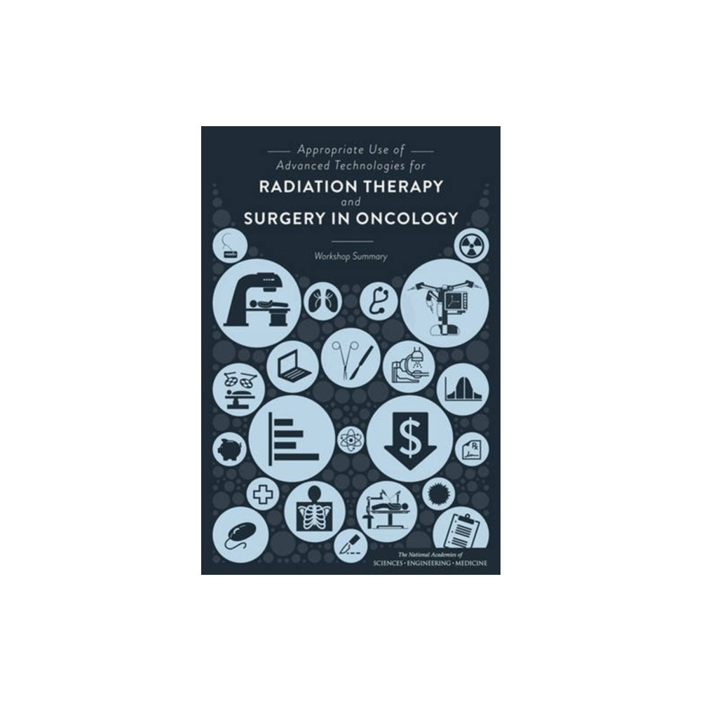 Produktbild för Appropriate Use of Advanced Technologies for Radiation Therapy and Surgery in Oncology (häftad, eng)