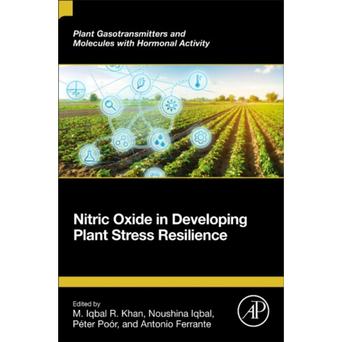 Elsevier Science & Technology Nitric Oxide in Developing Plant Stress Resilience (häftad, eng)