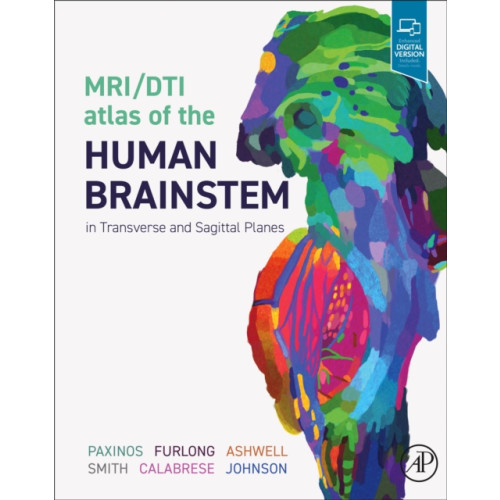 Elsevier Science & Technology MRI/DTI Atlas of the Human Brainstem in Transverse and Sagittal Planes (inbunden, eng)