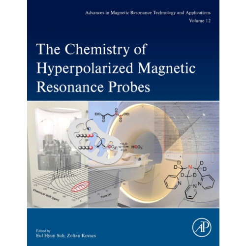 Elsevier Science & Technology The Chemistry of Hyperpolarized Magnetic Resonance Probes (häftad, eng)