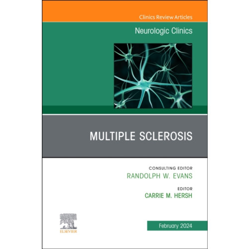 Elsevier - Health Sciences Division Multiple Sclerosis, An Issue of Neurologic Clinics (inbunden, eng)